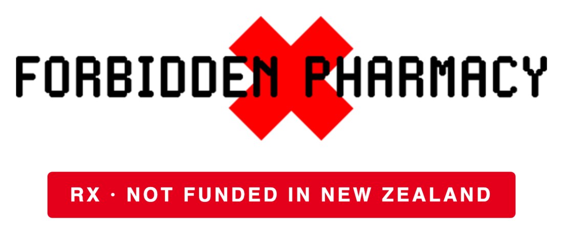 Forbidden Pharmacy – Rx, not funded in New Zealand